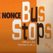 The Nonce - Bus Stops