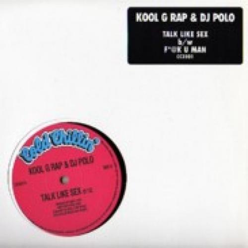 Kool G Rap & DJ Polo - Talk Like Sex